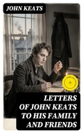 Cover: Letters of John Keats to His Family and Friends - DigiCat