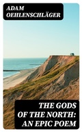 Cover: The Gods of the North: an epic poem - DigiCat