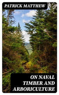 Abbildung von: On Naval Timber and Arboriculture - DigiCat