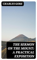 Cover: The Sermon on the Mount: A Practical Exposition - DigiCat