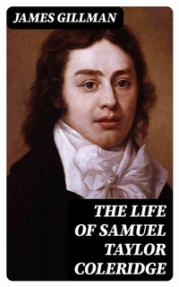 Abbildung von: The Life of Samuel Taylor Coleridge - DigiCat