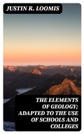 Cover: The Elements of Geology; Adapted to the Use of Schools and Colleges - DigiCat