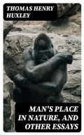 Cover: Man's Place in Nature, and Other Essays - DigiCat