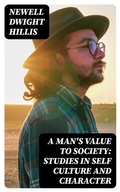 Cover: A Man's Value to Society: Studies in Self Culture and Character - DigiCat