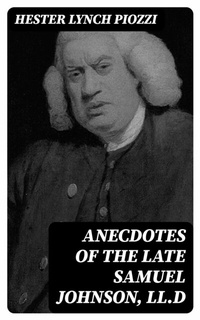 Abbildung von: Anecdotes of the late Samuel Johnson, LL.D - DigiCat