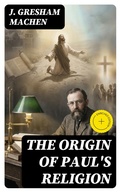 Cover: The Origin of Paul's Religion - DigiCat