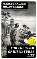 Cover: For the Term of His Natural Life - DigiCat