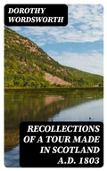 Cover: Recollections of a Tour Made in Scotland A.D. 1803 - DigiCat