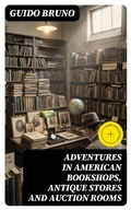 Cover: Adventures in American Bookshops, Antique Stores and Auction Rooms - DigiCat