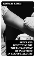 Cover: Rules and Directions for the Employment of Injections in Various Diseases - DigiCat