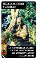 Cover: An Historical Sketch of the Conceptions of Memory among the Ancients - DigiCat