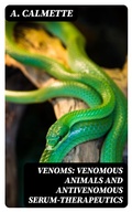 Cover: Venoms: Venomous Animals and Antivenomous Serum-therapeutics - DigiCat