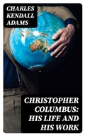 Cover: Christopher Columbus: His Life and His Work - DigiCat