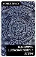 Cover: Illusions: A Psychological Study - DigiCat