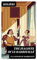 Cover: The Jealousy of le Barbouill&eacute; (La Jalousie du Barbouill&eacute;) - DigiCat