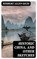 Cover: Historic China, and Other Sketches - DigiCat