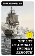 Cover: The Life of Admiral Viscount Exmouth - DigiCat
