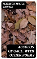 Cover: Accolon of Gaul, with Other Poems - DigiCat