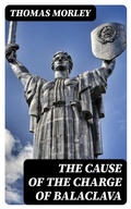 Cover: The Cause of the Charge of Balaclava - DigiCat
