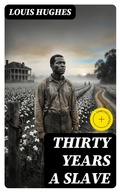Cover: Thirty Years a Slave - DigiCat