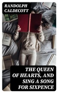 Cover: The Queen of Hearts, and Sing a Song for Sixpence - DigiCat