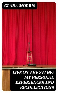 Abbildung von: Life on the Stage: My Personal Experiences and Recollections - DigiCat