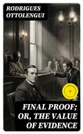 Cover: Final Proof; Or, The Value of Evidence - DigiCat