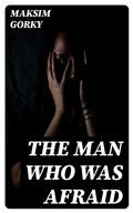 Cover: The Man Who Was Afraid - DigiCat