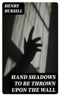 Cover: Hand Shadows to Be Thrown Upon the Wall - DigiCat