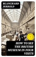 Cover: How to See the British Museum in Four Visits - DigiCat