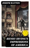 Cover: Henry Irving's Impressions of America - DigiCat