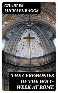 Abbildung von: The Ceremonies of the Holy-Week at Rome - DigiCat