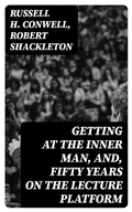 Cover: Getting at the Inner Man, and, Fifty Years on the Lecture Platform - DigiCat