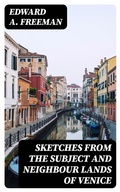 Cover: Sketches from the Subject and Neighbour Lands of Venice - DigiCat