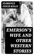 Cover: Emerson's Wife and Other Western Stories - DigiCat
