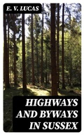 Cover: Highways and Byways in Sussex - DigiCat