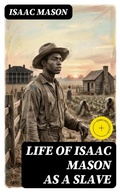 Cover: Life of Isaac Mason as a Slave - DigiCat