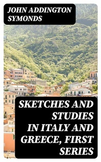 Abbildung von: Sketches and Studies in Italy and Greece, First Series - DigiCat
