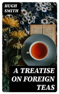 Cover: A Treatise on Foreign Teas - DigiCat