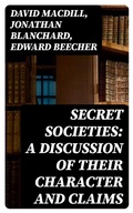 Cover: Secret Societies: A Discussion of Their Character and Claims - DigiCat