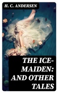 Cover: The Ice-Maiden: and Other Tales - DigiCat