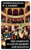 Cover: The Complete Plays of Gilbert and Sullivan - DigiCat