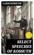 Cover: Select Speeches of Kossuth - DigiCat