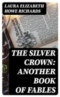 Cover: The Silver Crown: Another Book of Fables - DigiCat