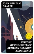 Cover: History of the Conflict Between Religion and Science - DigiCat