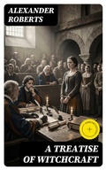 Cover: A Treatise of Witchcraft - DigiCat