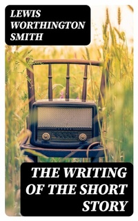 Abbildung von: The Writing of the Short Story - DigiCat