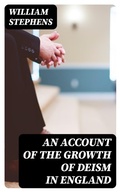 Cover: An Account of the Growth of Deism in England - DigiCat