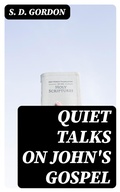 Cover: Quiet Talks on John's Gospel - DigiCat