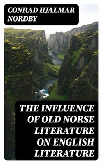 Abbildung von: The Influence of Old Norse Literature on English Literature - DigiCat
